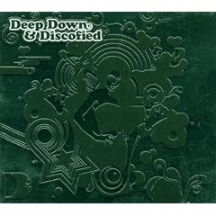 Deep Down and Discofied: Mixed By Simon Dunmore & DJ Spen