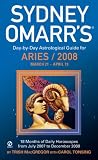 Sydney Omarrs Day-By-Day Astrological Guide For The Year 2008: Aries (Sydney Omarrs Day By Day Astrological Guide for Aries)