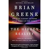 The Hidden Reality: Parallel Universes and the Deep Laws of the Cosmos (Vintage) ~ Brian Greene