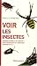 Voir les insectes