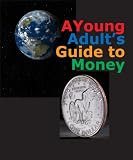 A Young Adult's Guide to Money