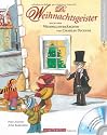 Die Weihnachtsgeister: Nach dem "Weihnachtsm&auml;rchen" von Charles Dickens