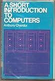 A short introduction to computers