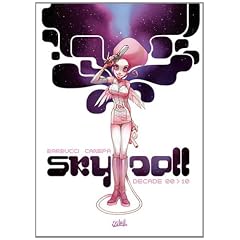 Sky Doll Decade 00-10 : int�grale des tomes 1 � 3 + tome 0 + des in�dits