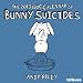 2013 Bunny Suicides Wall Calendar