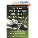 The Two Trillion Dollar Meltdown: Easy Money, High Rollers, and the Great Credit Crash