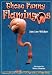 Those Funny Flamingos (Those Amazing Animals)