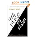 Good Strategy/Bad Strategy: The difference and why it matters