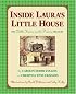 Inside Laura's Little House: The Little House on the Prairie Treasury (Little House)