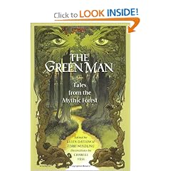 The Green Man : Tales from the Mythic Forest by Ellen Datlow, Terri Windling, Charles Vess and Neil Gaiman