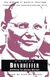 Deitrich Bonhoeffer: Witness to Jesus Christ (Making of Modern Theology)