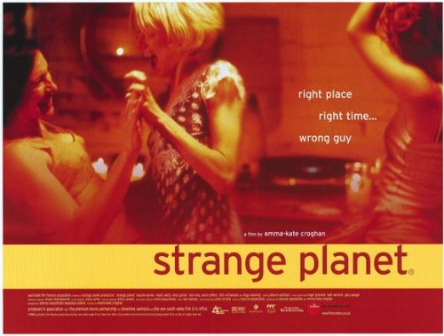 Strange Planet Movie Poster (27 x 40 Inches - 69cm x 102cm) (1999) Foreign - -(Claudia Karvan)(Naomi Watts)(Alice Garner)(Tom Long)(Aaron Jeffery)(Felix Williamson)