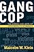 Gang Cop: The Words and Ways of Officer Paco Domingo (Violence Prevention and Policy Series)