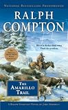 The Amarillo Trail (Ralph Compton's Trail Drive, No. 24)