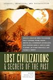 Exposed, Uncovered, and Declassified: Lost Civilizations and Secrets of the Past (Exposed, Uncovered, and Declassified)