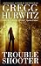 Troubleshooter (Kindle Edition)