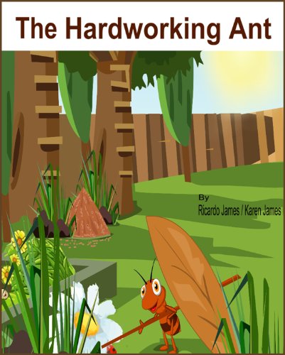 The Hardworking Ant (Brilliant Kids Book 1)