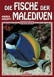Die Fische der Malediven - Andrea Ghisotti