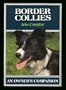 Border Collies: An Owner's Companion