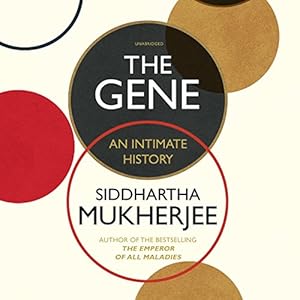 The Gene: An Intimate History