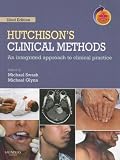 Hutchison's Clinical Methods: An Integrated Approach to Clinical Practice With STUDENT CONSULT Online Access (Hutchinson's Clinical Methods)