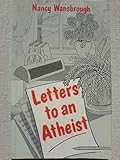 Letters to an atheist