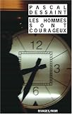 Les hommes sont courageux