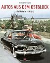 Autos aus dem Ostblock: Alle Modelle seit 1945