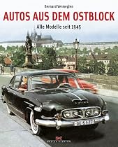 Autos aus dem Ostblock: Alle Modelle seit 1945