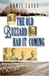 Old Buzzard Had It Coming, The