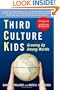 Third Culture Kids: Growing Up Among Worlds, Revised Edition