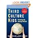 Third Culture Kids: Growing Up Among Worlds, Revised Edition