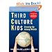 Third Culture Kids: Growing Up Among Worlds