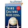 Third Culture Kids: Growing Up Among Worlds