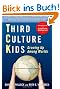Third Culture Kids: Growing Up Among Worlds