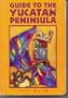 Guide to the Yucatan Peninsula (Moon Handbooks Yucatan Peninsula)