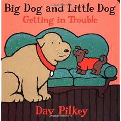 Big Dog and Little Dog Getting in Trouble: Big Dog and Little Dog Board Books