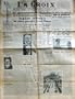 CROIX (LA) [No 16925] du 12/04/1938 - LE GOUVERNEMENT DALADIER ESPERE OBTENIR LES PLEINS POUVOIRS - LA GREVE DE LA METALLURGIE - L'ANSCHLUSS EST APPROUVE PAR LES ELECTEURS AUTRICHIENS - HITLER - A TUNIS ET A SOUSSE - ETAT DE SIEGE - LE FRONT POPULAIRE DISLOQUE - V. CONSTANT.