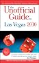 The Unofficial Guide to Las Vegas 2010 2010 (Unofficial Guides)