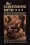 Consuming Myth: The Work of James Merrill