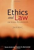 Ethics and Law for School Psychologists