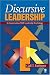 Discursive Leadership: In Conversation with Leadership Psychology