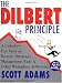 The Dilbert Principle: A Cubicle's-Eye View of Bosses, Meetings, Management Fads & Other Workplace Afflictions