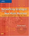 Networking Strategies for the New Music Business
