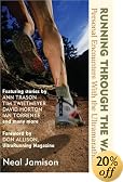 Running Through the Wall: Personal Encounters with the Ultramarathon