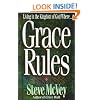Grace Rules: Living in the Kingdom of God Where...