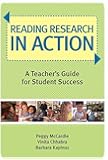 Reading Research in Action: A Teacher's Guide for Student Success