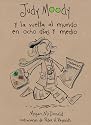 Judy Moody y La Vuelta Al Mundo En Ocho Dias y Medio (Judy Moody Around the World in 8 1/2 Days) (Spanish Edition)
