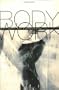 Body Work: Beauty and Self-Image in American Culture
