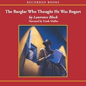 The Burglar Who Thought He Was Bogart | [Lawrence Block]